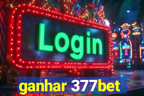 ganhar 377bet